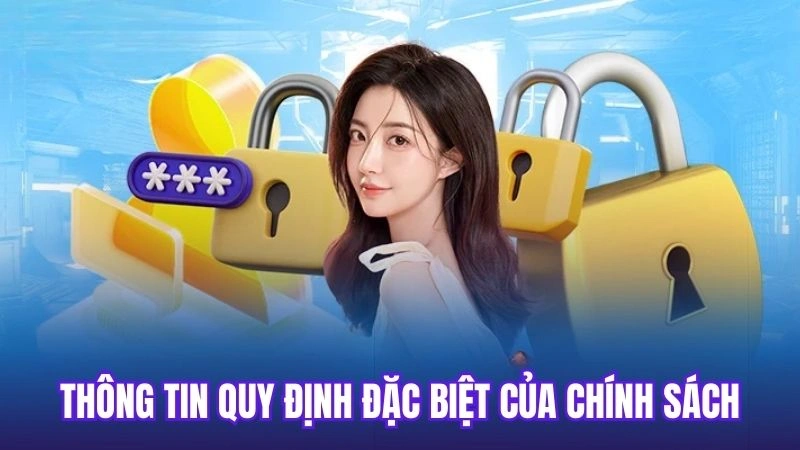 Thông tin quy định đặc biệt của chính sách