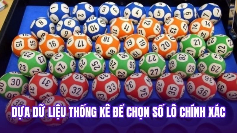 Dàn Đề 36 Số - Cách Tạo Đề Dàn 36 Con Chuẩn 3 Dựa dữ liệu thống kê để chọn số lô chính xác